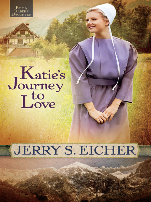 Title details for Katie's Journey to Love by Jerry S. Eicher - Available